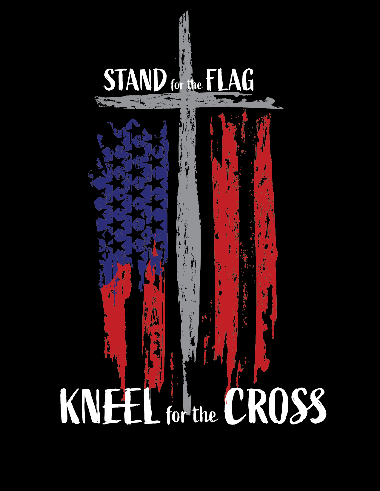 Stand for the Flag, Kneel for the Cross